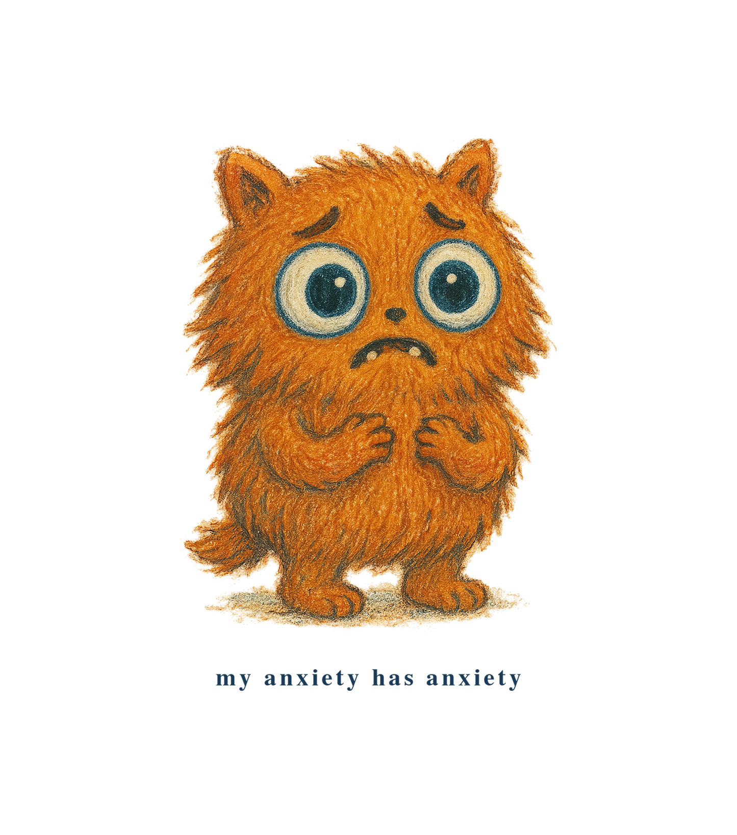 My anxiety has anxiety t-shirt