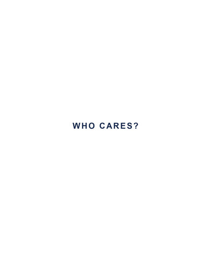 Who Cares? Hoodie