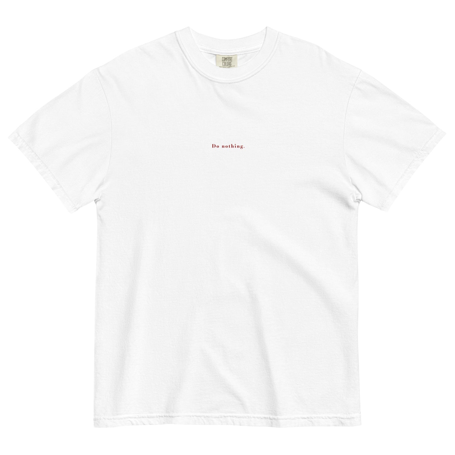 Do Nothing T-shirt