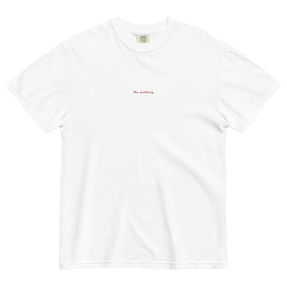 Do Nothing T-shirt