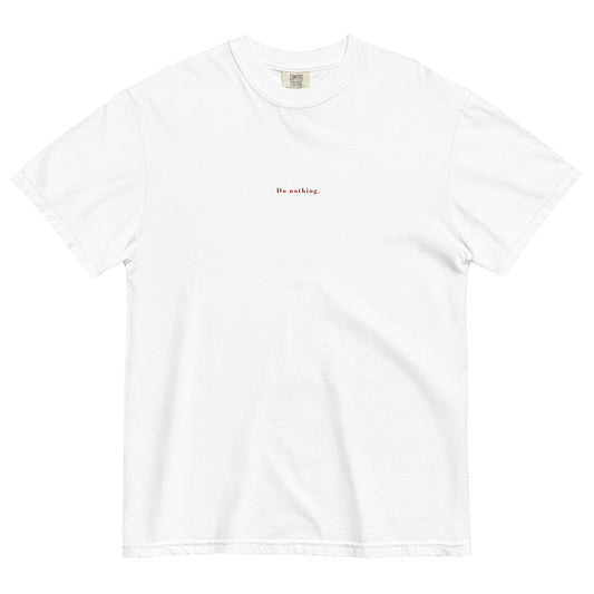 Do Nothing T-shirt